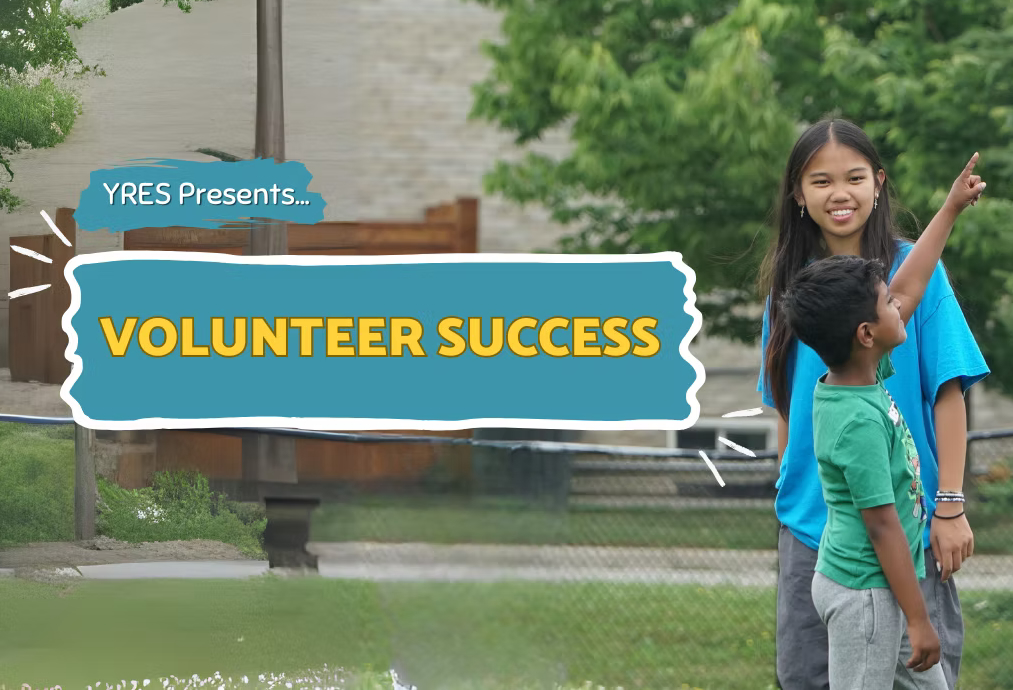 YRES Youth Volunteer Success